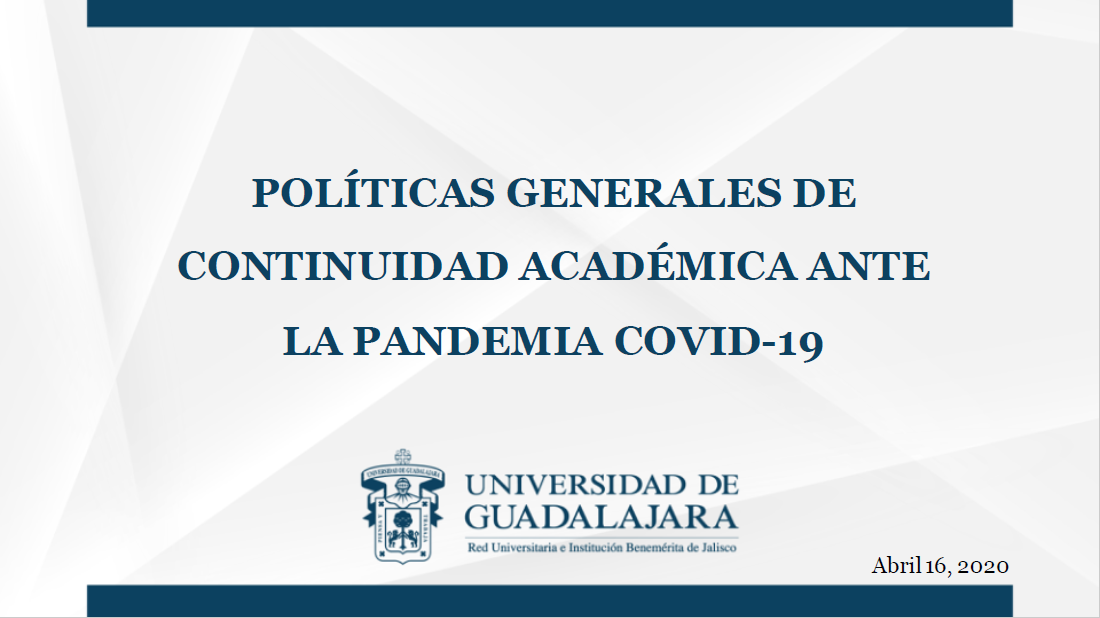 Politicas Generales de Continuidad Academica ante la Pandemia COVID-19